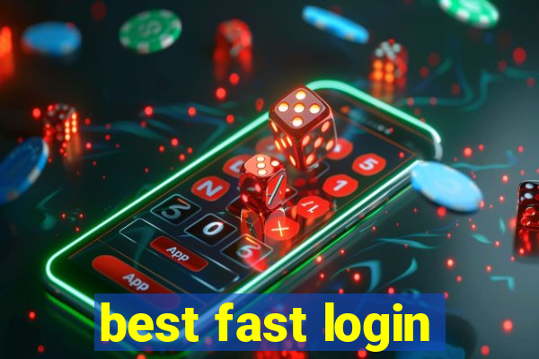 best fast login